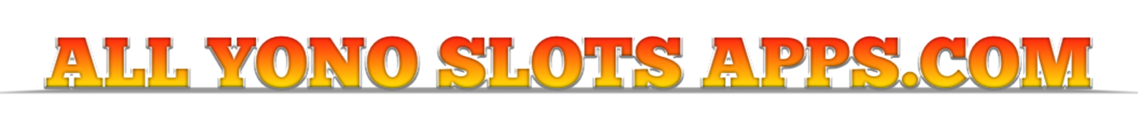 All Yono Slots Apps